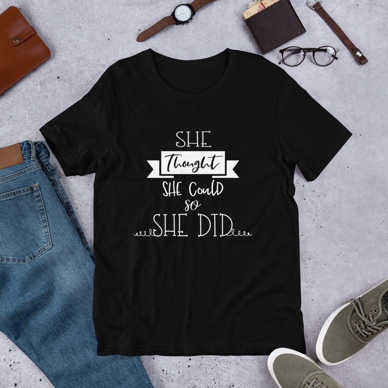 She Thought She Could So She Did - Cotton T-Shirt