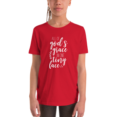 All of God's Grace in One Tiny Face - Youth Short Sleeve T-Shirt
