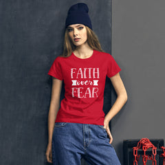Faith over Fear - Women's Cotton T-Shirt
