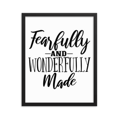 Fearfully and Wonderfully Made - Framed Poster