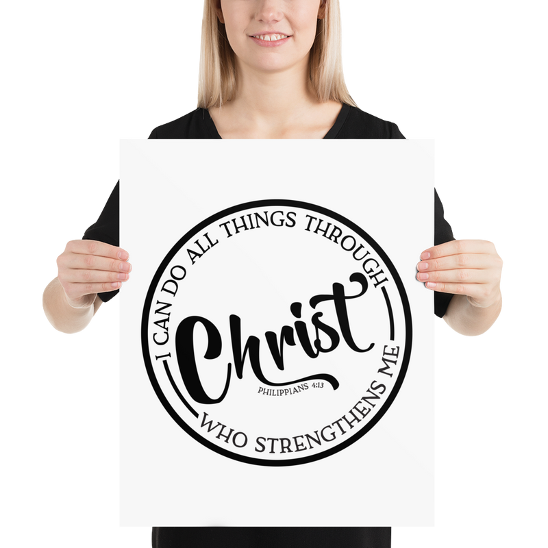 I Can Do All Things Through Christ - Poster