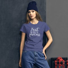 Trust the Process - Women's Cotton T-Shirt