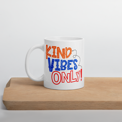 Kind Vibes Only - Coffee Mug