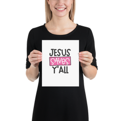 Jesus Saves Y'All - Poster