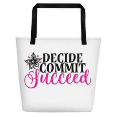 Decide Commit Succeed - Beach Bag