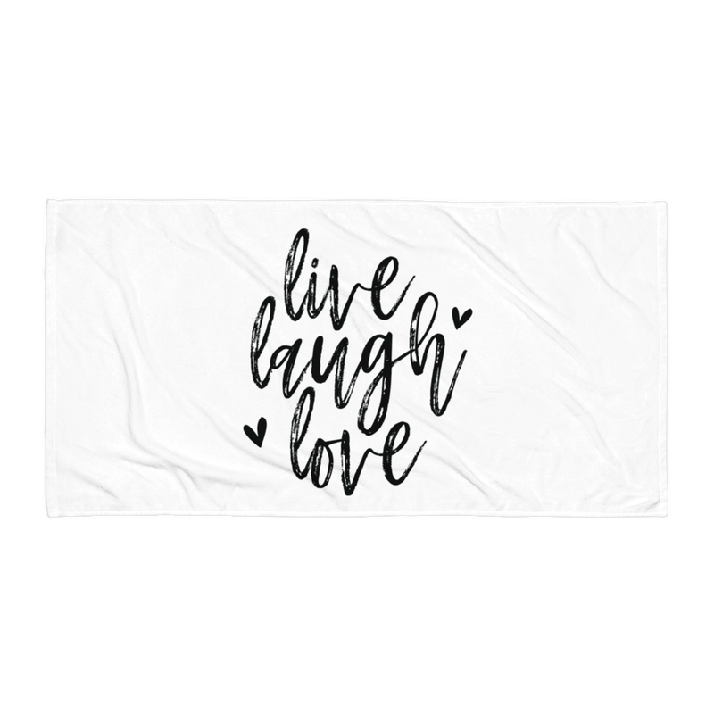 Live Laugh Love - Beach Towel