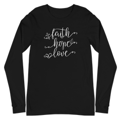 Faith Hope Love - Long Sleeve T-Shirt