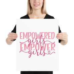 Empowered Girls Empower Girls - Poster