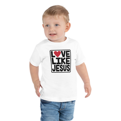 Love Like Jesus - Toddler Short Sleeve Tee