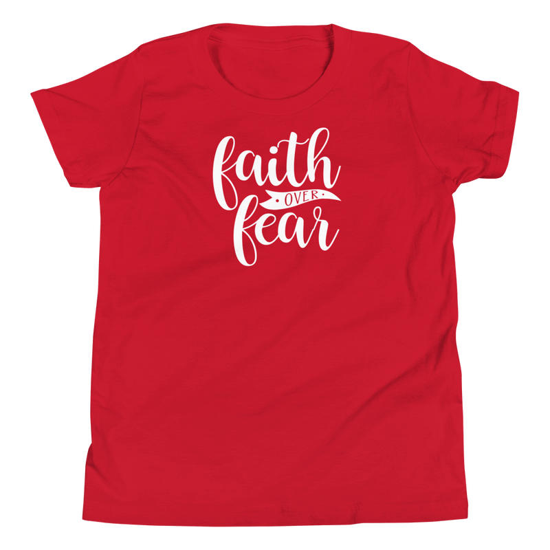 Faith over Fear - Youth Short Sleeve T-Shirt