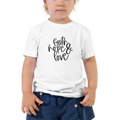 Faith Hope & Love - Toddler Short Sleeve Tee