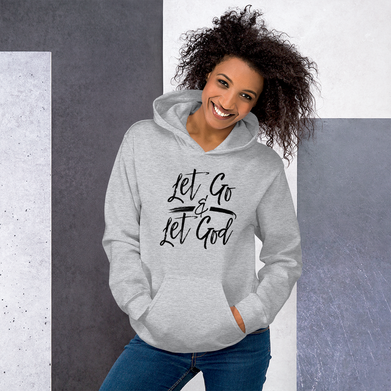 Let Go & Let God - Hoodie
