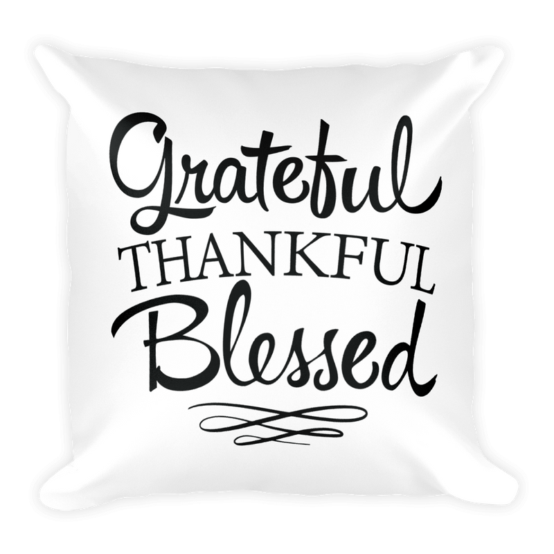 Grateful Thankful Blessed - Pillow