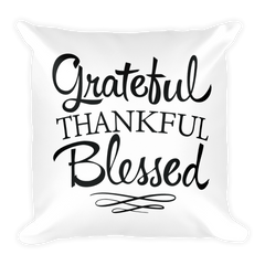 Grateful Thankful Blessed - Pillow