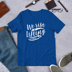 We Rise By Lifting Others - Cotton T-Shirt