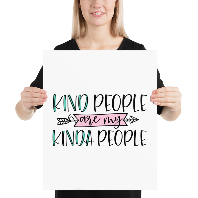 Kind People Are My Kinda of People - Poster