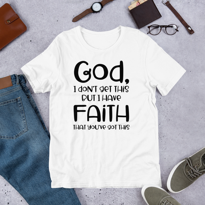 God I Don't Get This - Cotton T-Shirt