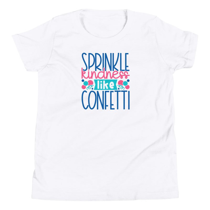 Sprinkle Kindness like Confetti - Youth Short Sleeve T-Shirt