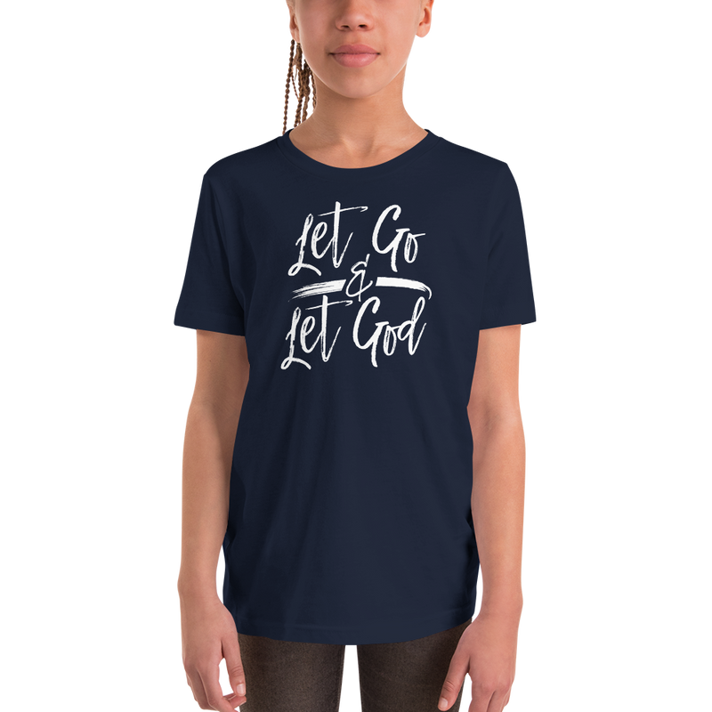 Let Go & Let God - Youth Short Sleeve T-Shirt