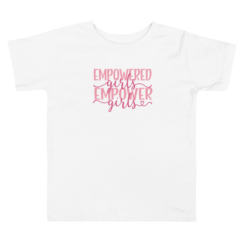 Empowered Girls Empower Girls - Toddler Short Sleeve Tee
