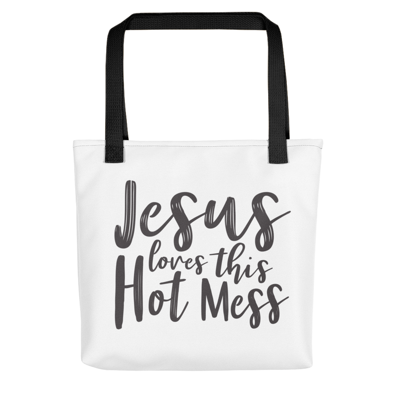 Jesus Loves This Hot Mess - Tote Bag