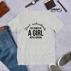 Don't Underestimate The Power of A Girl - Cotton T-Shirt