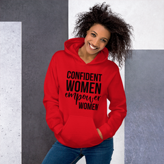 Confident Women Empower Women - Hoodie