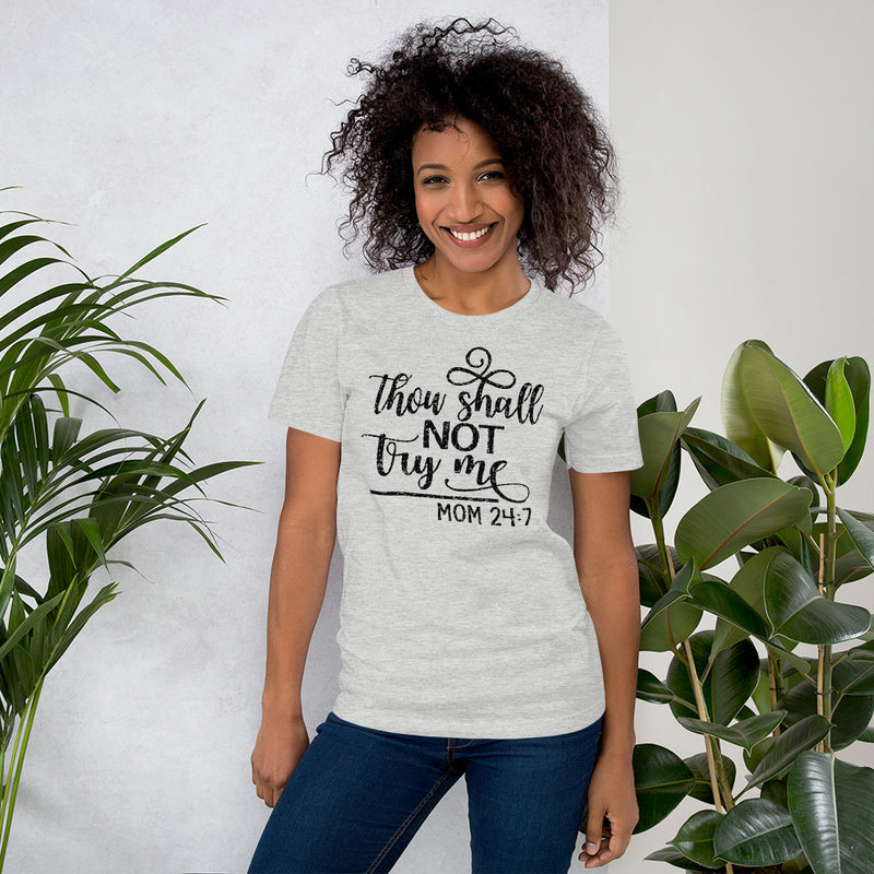 Thou Shall Not Try Me - Cotton T-Shirt