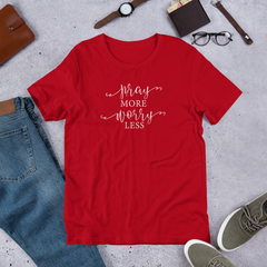 Pray More Worry Less - Cotton T-Shirt