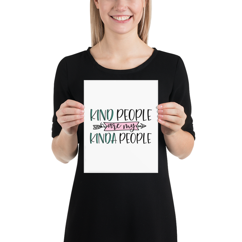 Kind People Are My Kinda of People - Poster