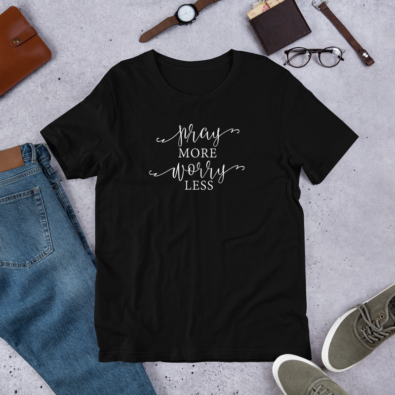 Pray More Worry Less - Cotton T-Shirt