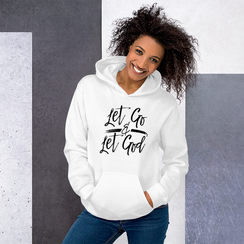Let Go & Let God - Hoodie