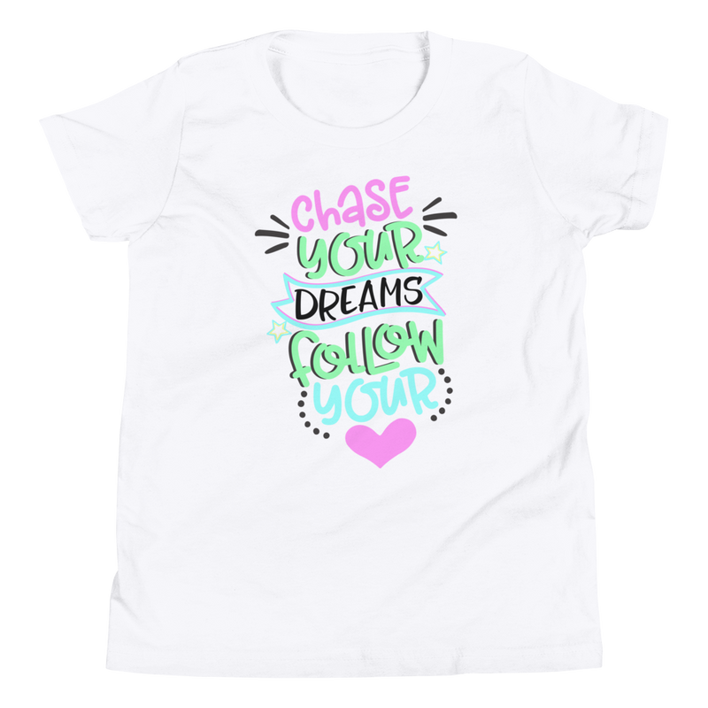 Chase Your Dreams Follow Your Heart - Youth Short Sleeve T-Shirt