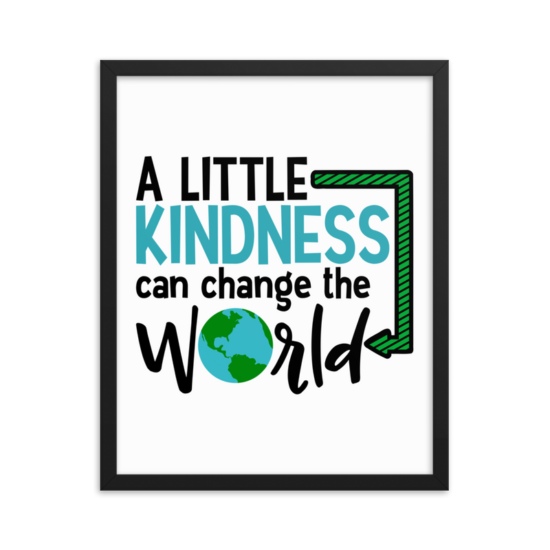 A Little Kindness Can Change the World - Blue - Framed Poster