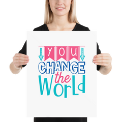 You Change the World - Poster