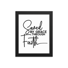Saved by Grace Through Faith - Framed Poster