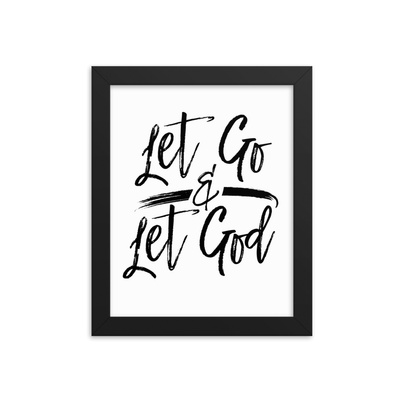 Let Go & Let God - Framed Poster