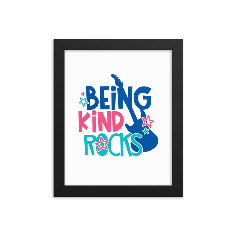Being Kind Rocks - Framed Poster