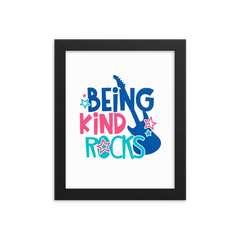 Being Kind Rocks - Framed Poster