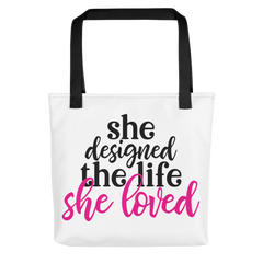 She Designed a Life She Loved - Tote Bag