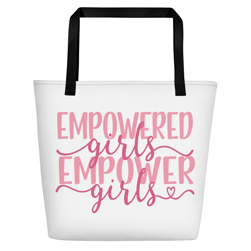 Empowered Girls Empower Girls - Beach Bag