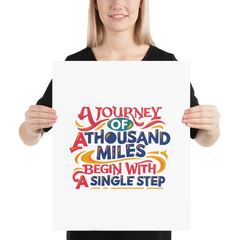 A Journey of a Thousand Miles Begins with a Single Step - Poster
