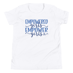 Empowered Girls Empower Girls - Youth Short Sleeve T-Shirt
