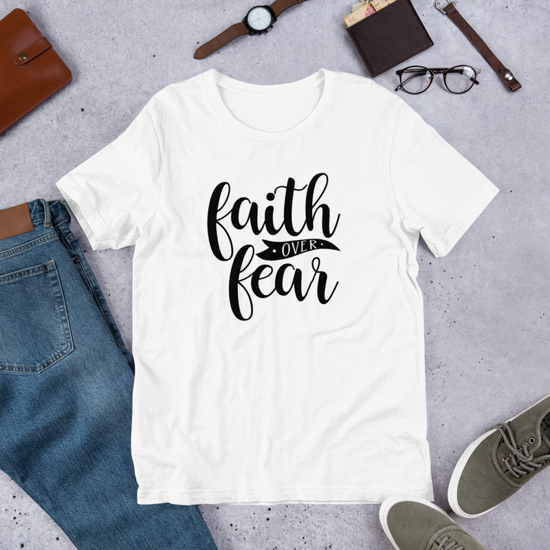 Faith Over Fear - Cotton T-Shirt