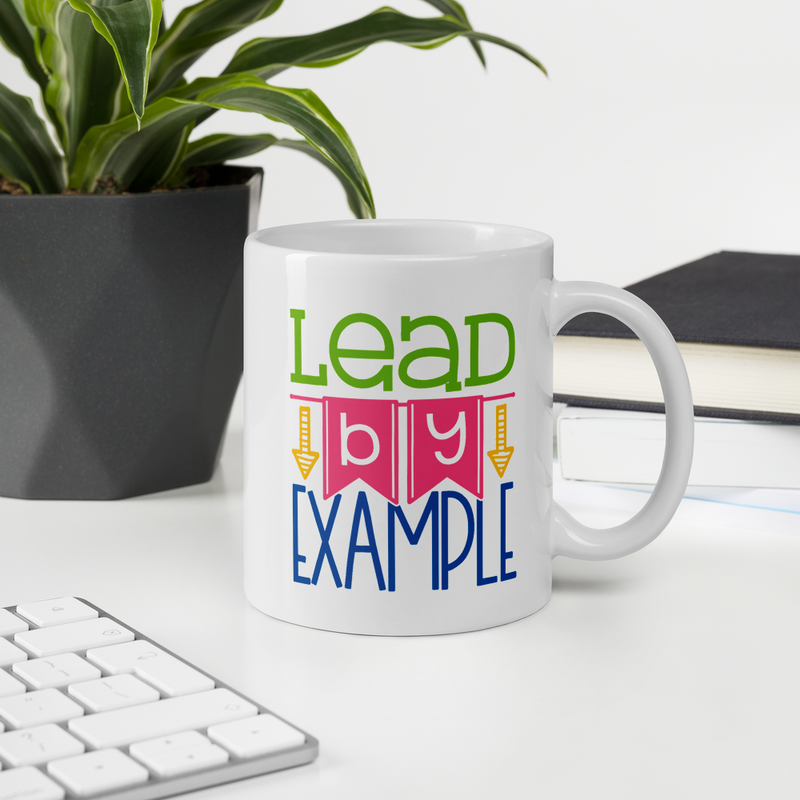 Lead by Example - Coffee Mug