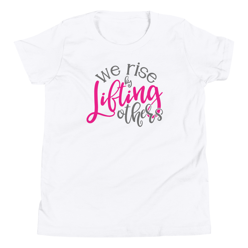 We Rise by Lifting Others - Youth Short Sleeve T-Shirt