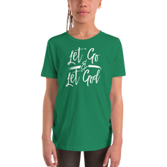 Let Go & Let God - Youth Short Sleeve T-Shirt