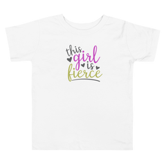 This Girl Is Fierce - Toddler Short Sleeve Tee