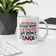 In the End We Only Regret  - Coffee Mug