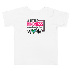 A Little Kindness Changes the World - Pink - Toddler Short Sleeve Tee